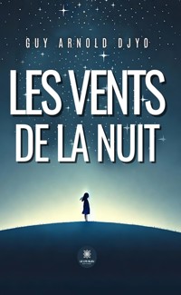 Les vents de la nuit - Guy Arnold Djyo - ebook
