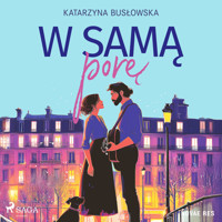 W samą porę - Katarzyna Busłowska - audiobook
