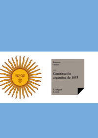 Constitución argentina de 1853 - Autores varios - ebook