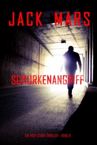 Schurkenangriff (Ein Troy-Stark-Thriller – Band 8) - Jack Mars - ebook