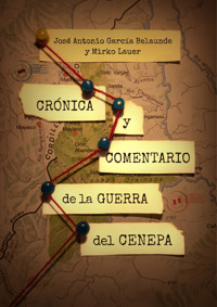 Crónica y comentario de la guerra del Cenepa - José Francisco García Belaunde - ebook