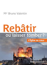 Rebâtir ou laisser tomber - Bruno Valentin - ebook