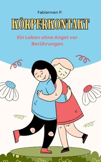 Körperkontakt - Fabienne P. - ebook