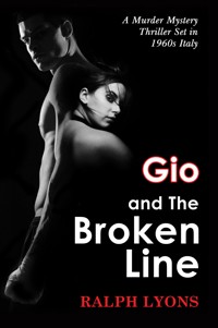 Gio and the Broken Line - Ralph Lyons - ebook