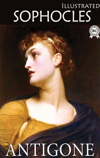 Antigone. Illustrated - Sophocles - ebook