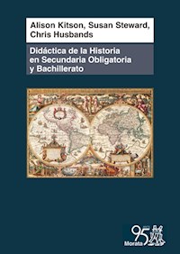 Didáctica de la historia en Secundaria Obligatoria y Bachillerato - Alison Kitson - ebook