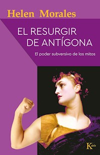 El resurgir de Antígona - Helen Morales - ebook