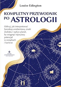 Kompletny przewodnik po astrologii - Edington Louise - książka