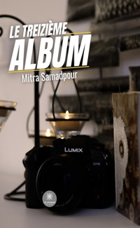 Le treizième album - Mitra Samadpour - ebook