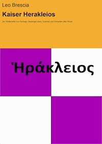 Kaiser Herakleios - Leo Brescia - ebook