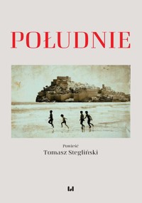 Południe - Stegliński Tomasz - książka