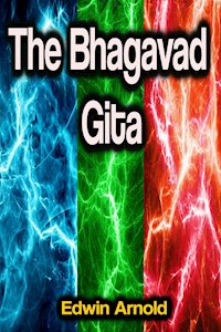 The Bhagavad Gita - Edwin Arnold - ebook