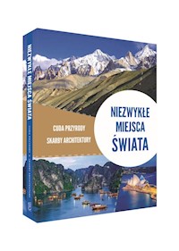 Niezwykłe miejsca świata Cuda przyrody, skarby architektury -  - książka