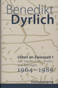 Leben im Zwiespalt 1 - Benedikt Dyrlich - ebook