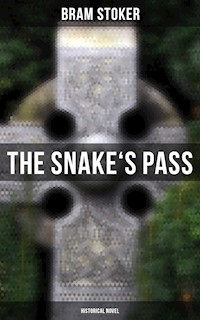 The Snake's Pass: Historical Novel - Stoker Bram - ebook