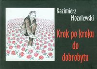 Krok po kroku do dobrobytu - Mozolewski Kazimierz - książka