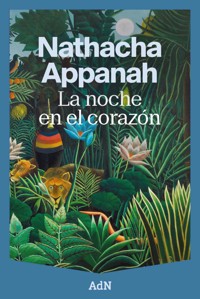 La noche en el corazón - Nathacha Appanah - ebook