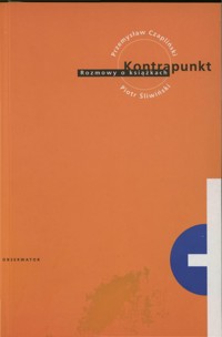 Kontrapunkt. Rozmowy o książkach - Przemysław Czapliński, Piotr Śliwiński - ebook