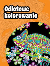 Odlotowe kolorowanie - zbiorowa praca - książka