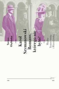 Karol Szymanowski. Romans którego nie było? - Chylińska Teresa - książka