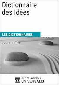 Dictionnaire des Idées - Encyclopaedia Universalis - ebook