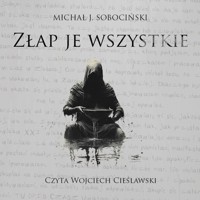 Złap je wszystkie - Michał J. Sobociński - audiobook