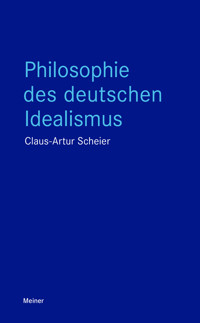 Philosophie des Deutschen Idealismus - Claus-Artur Scheier - ebook