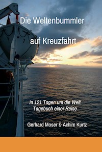 Die Weltenbummler auf Kreuzfahrt - Gerhard Moser - ebook