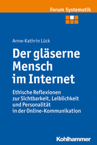 Der gläserne Mensch im Internet - Anne-Kathrin Lück - ebook
