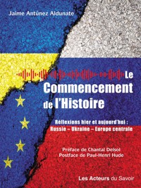 Le commencement de l'histoire - Jaime Antunèz Aldunate - ebook