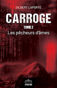 Carroge - Tome 2 - Gilbert Laporte - ebook