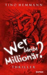 Wer bleibt Millionär? - Tino  Hemmann - ebook