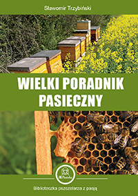 Wielki poradnik pasieczny - Sławomir Trzybiński - ebook