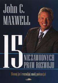 15 niezawodnych praw rozwoju - Maxwell John C. - książka