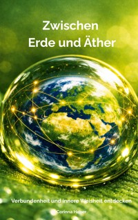 Zwischen Erde und Äther - Corinna Heber - ebook