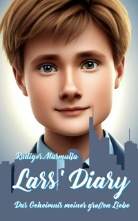 Lars' Diary - Rüdiger Marmulla - ebook