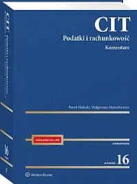 CIT  Komentarz Podatki i rachunkowość wyd.16 - Małecki Paweł, Mazurkiewicz Małgorzata - książka