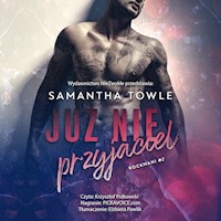 Już nie przyjaciel - Samantha Towle - ebook + audiobook