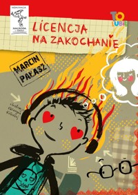 Licencja na zakochanie - Marcin Pałasz - ebook + książka