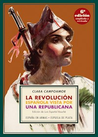 La revolución española vista por una republicana - Clara Campoamor - ebook