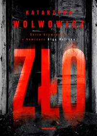 Zło - Wolwowicz Katarzyna - ebook + audiobook + książka