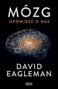 Mózg. Opowieść o nas - David Eagleman - ebook + audiobook