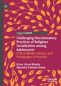 Challenging Discriminatory Practices of Religious Socialization among Adolescents - Kiran Vinod Bhatia - ebook