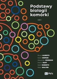 Podstawy biologii komórki Część 1 - Morgan David, Heald Rebecca, Walter Peter, Johnson Alexander, Hopkin Karen, Alberts Bruce, Roberts Keith - książka