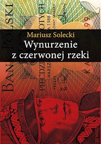 Wynurzenie z czerwonej rzeki - Mariusz Solecki - książka