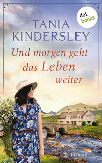 Und morgen geht das Leben weiter - Tania Kindersley - ebook