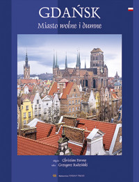 Gdańsk Miasto wolne i dumne - Rudziński Grzegorz - książka