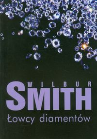 Łowcy diamentów - Wilbur Smith - ebook + książka