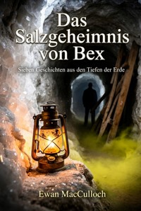 Das Salzgeheimnis von Bex - Ewan MacCulloch - ebook