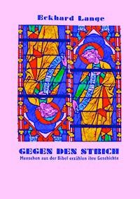 Gegen den Strich - was so noch nicht geschrieben steht - Eckhard Lange - ebook
